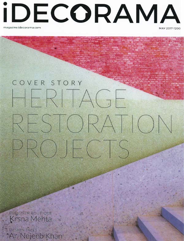 Heritage Restoration Projects by Brinda Somaya; iDecorama Magazine - May 2017.