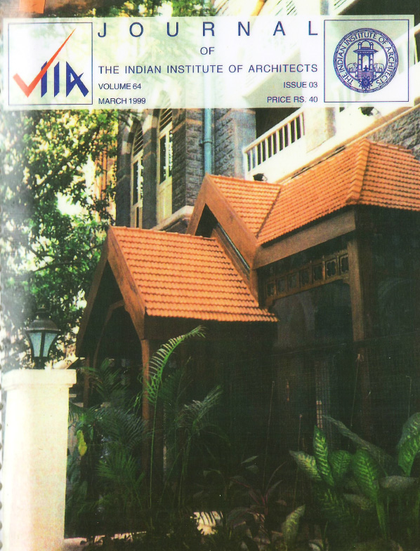 Journal of the Indian Institute of Architects- March 1999. Vol 64  Issue 03.