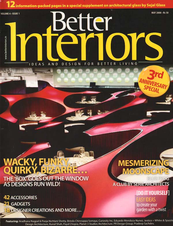 Better Interiors - May 2008. Vol.4 Issue 4.